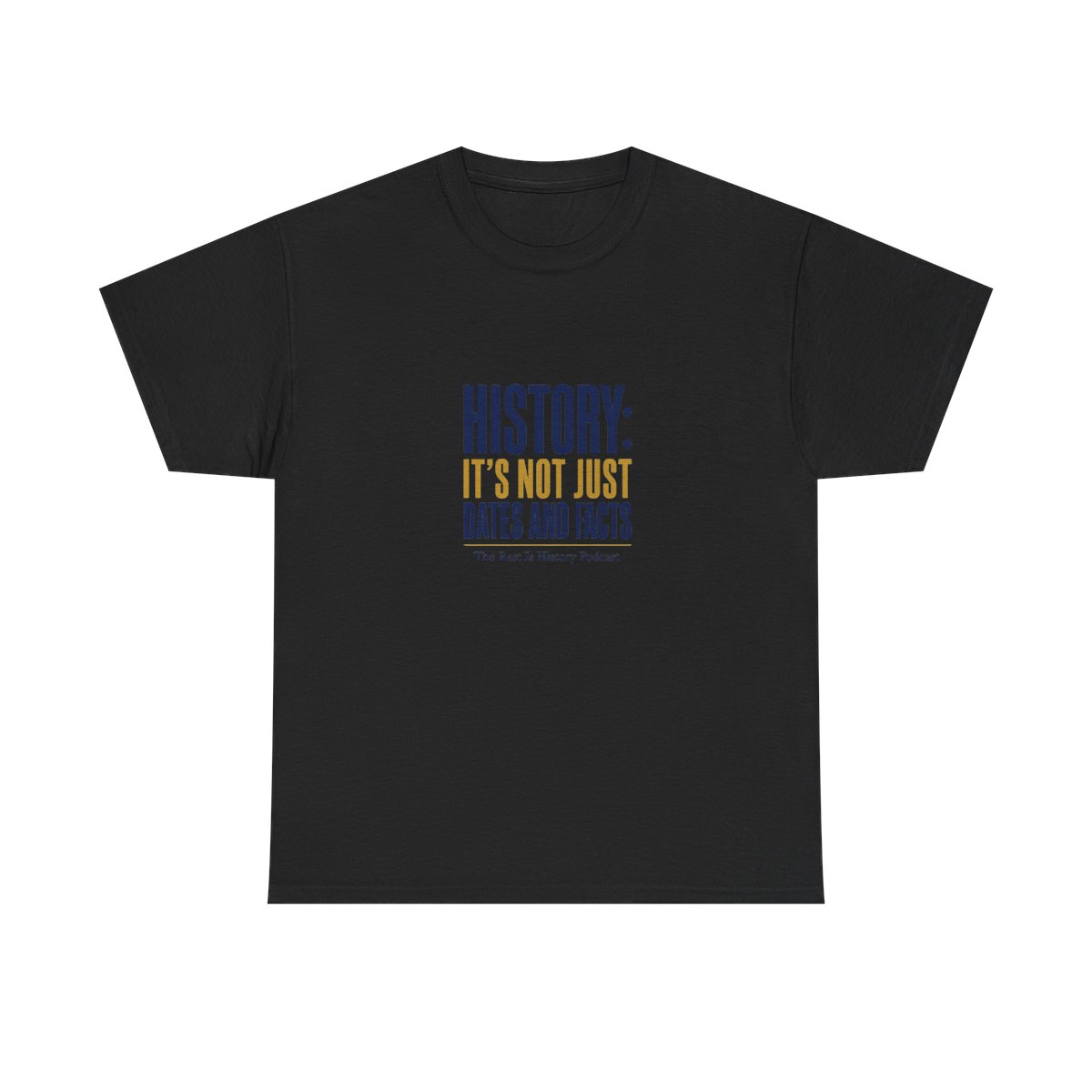 The Rest Is History "History: It" Unisex Tee